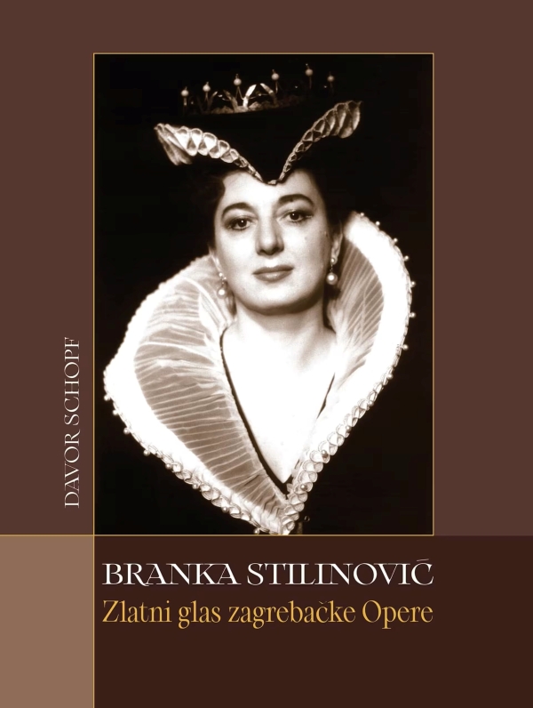 Davor Schopf: <em>Branka Stilinović – Zlatni glas zagrebačke Opere</em>, ur. Mladen Mordej Vučković, Hilarion, Zagreb, 2026.