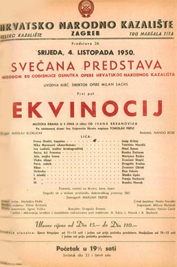 Program praizvedbe opere Ekvinocij; Hrvatsko narodno kazalište u Zagrebu: Ivan Brkanović, Ekvinocij, dir. Berislav Klobučar, red. Nando Roje, 4. listopada 1950.