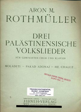 Naslovnica notnog izdanja Drei palästinensische Volkslieder : für gemischten Chor und Klavier (Tri narodne pjesme iz Palestine : za mješoviti zbor i klavir) Marka Rothmüllera, 1931.