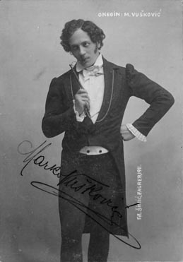 Marko Vušković (Evgenij Onjegin) – Petar Iljič Čajkovski, Evgenij Onjegin, 1910.